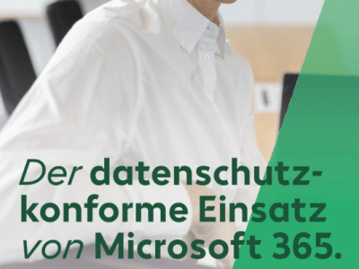 Whitepaper – Datenschutzkonformer Einsatz von&nbsp;M365